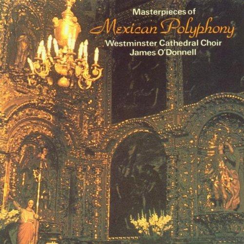 Masterpieces Of Mexican Polyphony