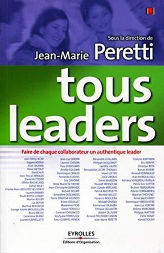 Tous leaders : faire de chaque collaborateur un authentique leader