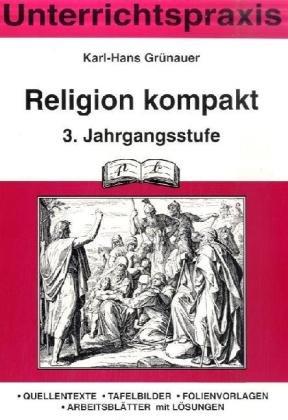 Katholische Religion kompakt 3. Schuljahr: Stundenbilder