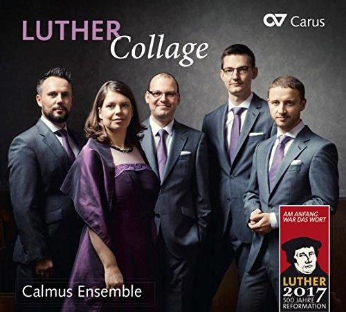 Luther Collage - Mit Luthers Liedern durch das Kirchenjahr