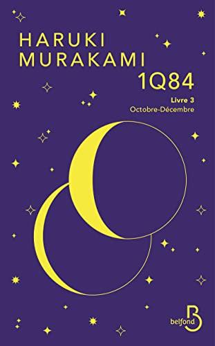 1Q84. Vol. 3. Octobre-décembre