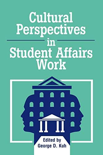 Cultural Perspectives in Student Affairs Work (American College Personnel Association)