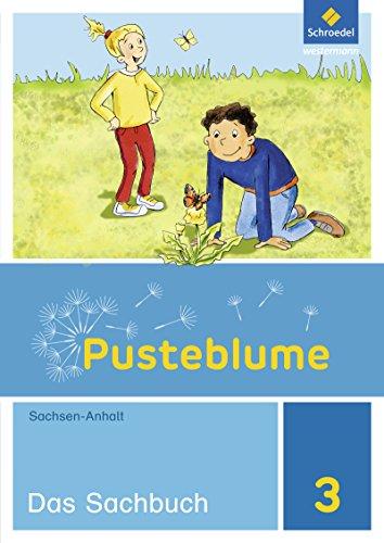 Pusteblume. Das Sachbuch - Ausgabe 2017 für Sachsen-Anhalt: Schülerband 3