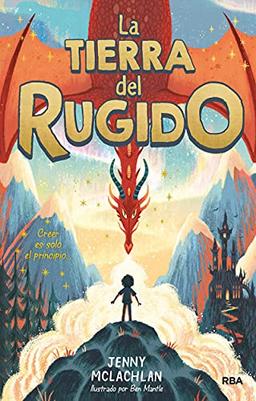 La tierra del rugido (La tierra del rugido 1) (Ficción Kids, Band 1)