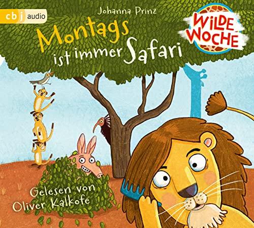 Wilde Woche - Montags ist immer Safari (Die Wilde-Woche-Reihe, Band 1)