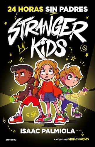 Stranger Kids 1 - 24 horas sin padres (Montena, Band 1)