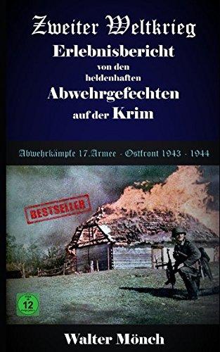 Zweiter Weltkrieg Erlebnisbericht von den heldenhaften  Abwehrgefechten  auf der Krim  Abwehrkämpfe der 17. Armee  Ostfront  1943 - 1944