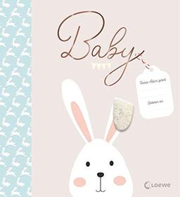 Baby: Das besondere Babyalbum - Eintragbuch und Erinnerungsalbum zur Geburt oder Taufe