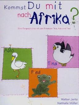 Kommst du mit nach Afrika?