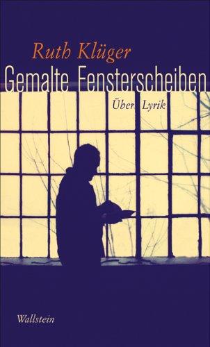 Gemalte Fensterscheiben. Über Lyrik