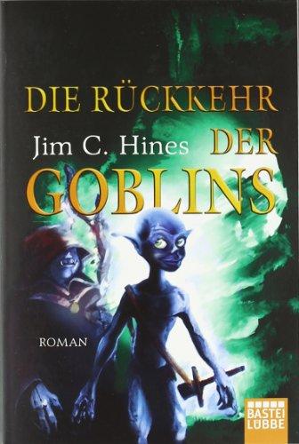 Die Rückkehr der Goblins: Roman