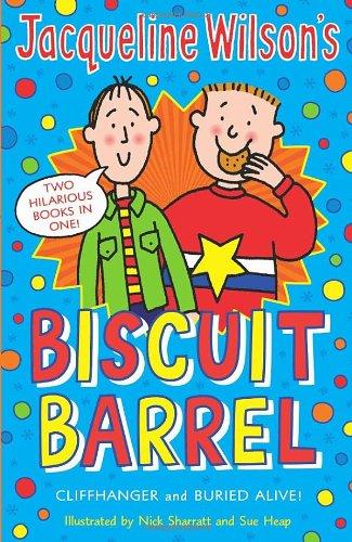 Jacqueline Wilson's Biscuit Barrel: Cliffhanger & Buried Alive!