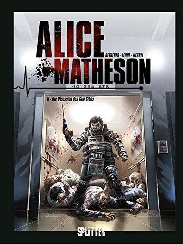 Alice Matheson: Band 5. Die Obsession des Sam Gibbs