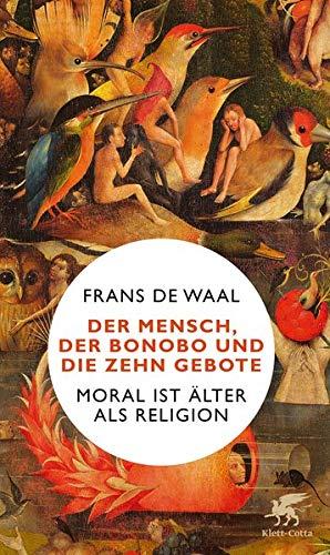 Der Mensch, der Bonobo und die Zehn Gebote: Moral ist älter als Religion