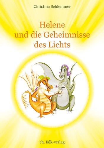 Helene und die Geheimnisse des Lichts