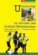 Unschuldig! Im Strudel des Fußball-Wettskandals