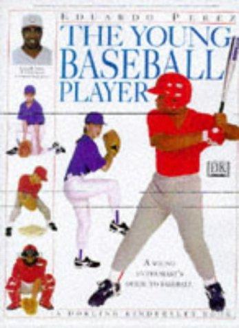 The Young Baseball Player (Young Enthusiasts Guide)