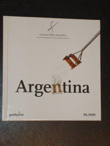 COCINA PAÍS POR PAÍS - ARGENTINA - La cocina de Argentina: un cauce para las pasiones