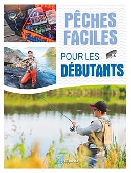 Pêches faciles pour les débutants