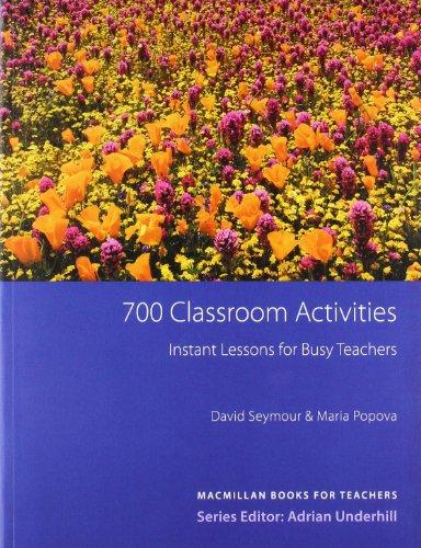 700 Classroom Activities: Conversation Functions Grammar Vocabulary.Macmillan Books for Teachers