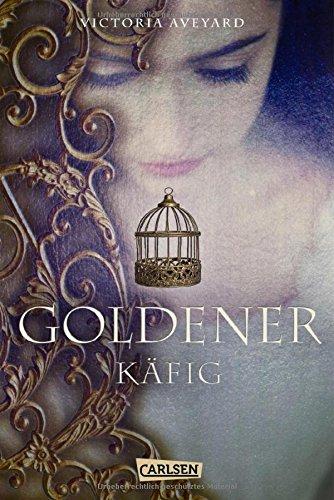 Goldener Käfig (Die Farben des Blutes 3)