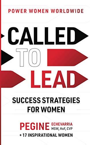 Called to Lead: Success Strategies for Women