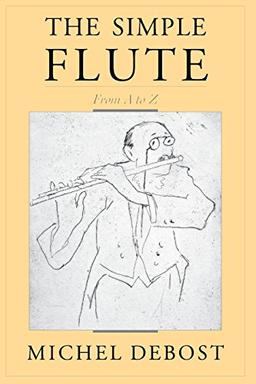 The Simple Flute: From A-Z