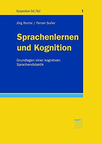 Sprachenlernen und Kognition: Grundlagen einer kognitiven Sprachendidaktik (Kompendium DaF/DaZ)