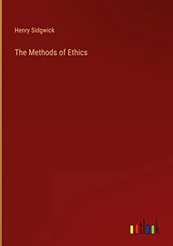 The Methods of Ethics