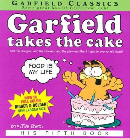 Garfield Takes the Cake (Garfield Classics)