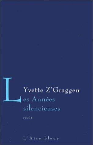 Les années silencieuses : récit