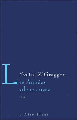 Les années silencieuses : récit