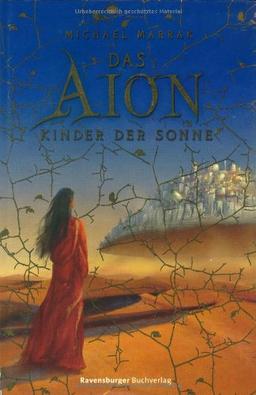 Kinder der Sonne. Das Aion Band 1