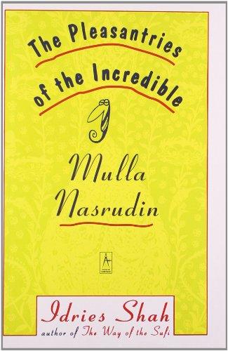 The Pleasantries of the Incredible Mulla Nasrudin (Compass)