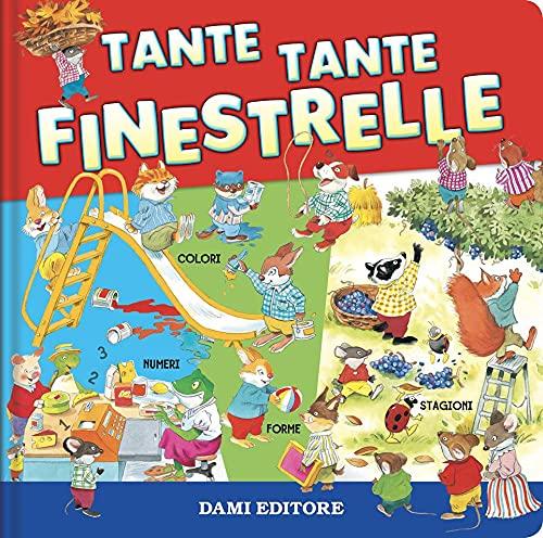 Tante Tante Finestrelle. Ediz. a Colori