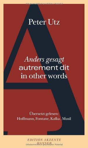 Autrement dit: Übersetzt gelesen: Hoffmann, Fontane, Kafka, Musil