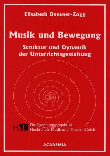 Musik und Bewegung: Struktur und Dynamik der Unterrichtsgestaltung