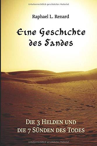 Eine Geschichte des Sandes: Die 3 Helden und die 7 Sünden des Todes