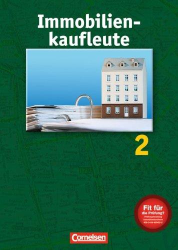 Immobilienkaufleute 2: Grundstücksbewirtschaftung und Verwaltung. Schülerbuch