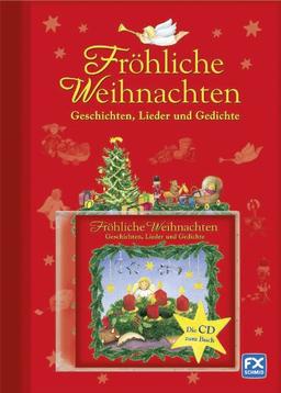 Fröhliche Weihnachten: Geschichten Lieder Gedichte