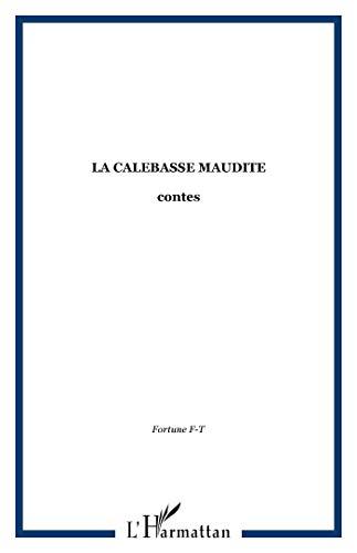 La Calebasse maudite et autres récits fantastiques