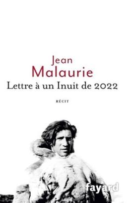 Lettre à un Inuit de 2022