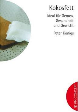 Kokosfett: Ideal für Genuss, Gesundheit und Gewicht