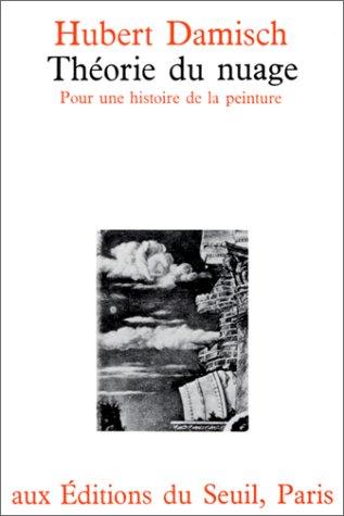 Théorie du nuage de Giotto à Cézanne : pour une histoire de la peinture