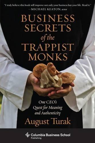 Business Secrets of the Trappist Monks (Columbia Business School Publishing)