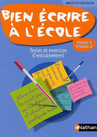 Bien écrire à l'école CM2 : manuel