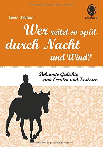 Wer reitet so spät durch Nacht und Wind? Rate-Geschichten für Senioren: Rätsel-Geschichten zu den schönsten Gedichten. Zum Mitmachen und Vorlesen für Menschen mit Demenz.