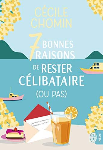 7 bonnes raisons de rester célibataire (ou pas)