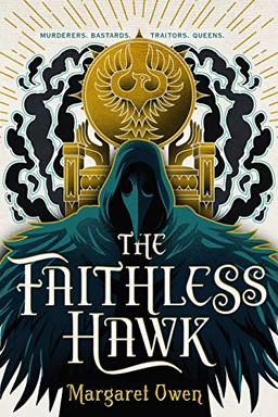 The Faithless Hawk (The Merciful Crow, Band 2)