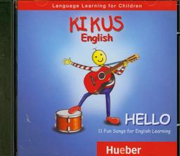 KIKUS-Materialien: KIKUS Englisch: English as a foreign language / Audio-CD "Hello": Sprachen lernen im Vor- und Grundschulalter